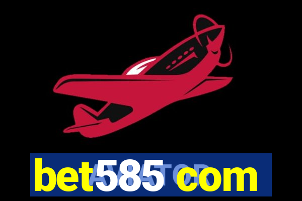 bet585 com